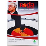 DVD Roda Viva: o Brasil Passa por Aqui - Eduardo Pereira Nunes