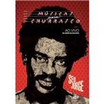 DVD Seu Jorge - Músicas para Churrasco - ao Vivo na Quinta da Boa Vista - Vol. 1