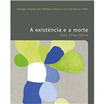 Existencia e a Morte, a - Vol 17
