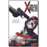 Fabulosos X-men, Os: o Bom, o Mau e o Inumano