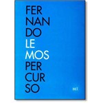 Fernando Lemos - Percurso - 1ª Ed. 2010