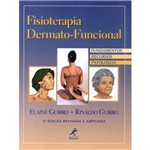 Fisioterapia Dermatofuncional: Fundamentos, Recursos e Patologias – 3ª Edição