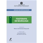 Fisioterapia em Neurologia: Série Manuais de Especialização do Einstein III