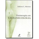 Fisioterapia em Uroginecologia - 2ª Edicao