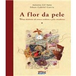 Flor da Pele, a - uma Historia de Amor Urbana