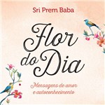 Flor do Dia - 1ª Ed.