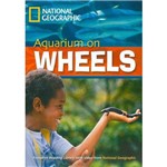 Aquarium On Wheels - Footprint Reading Library - American English - Level 6 - Book