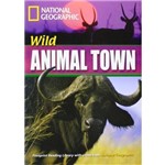 Footprint Reading Library - Level 4 - 1600 B1 - Wild Animal Town - British