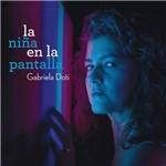 Gabriela Doti - La Niña En La Pantalla