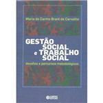 Gestão Social e Trabalho Social - Desafios e Percursos Metodológicos