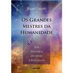 Grandes Mestres da Humanidade, os 1ª Ed.