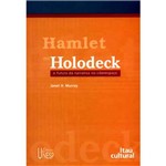 Hamlet no Holodeck: o Futuro da Narrativa no Ciberespaço