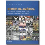 Herois da America - a Historia Completa dos Jogos