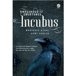 Incubus (Dangerous Creatures - Vol. 2)