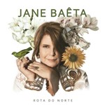 Jane Baêta - Rota do Norte