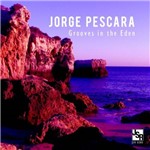 Jorge Pescara - Grooves In The Eden