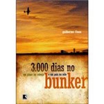 Livro - 3000 Dias no Bunker - um Plano na Cabeça e um País na Mão