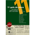 Livro - 11 Gols de Placa - uma Seleção de Reportagens Sobre o Nosso Futebol