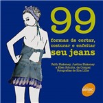 Livro - 99 Formas de Cortar, Costurar e Enfeitar Seu Jeans