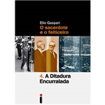 Ditadura Encurralada, a Vol 4 - Intrinseca