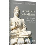 Essencia do Budismo, a