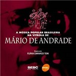 Livro - a Música Popular Brasileira na Vitrola de Mário de Andrade