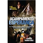 Livro - Acampamento Esperança - o 34º Homem e Outras Histórias Extraordinárias do Resgate dos Mineiros no Chile