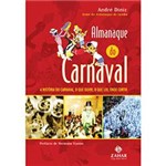 Livro - Almanaque do Carnaval: a História do Carnaval, o que Ouvir, o que Ler, Onde Curtir