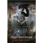 Anjo Mecanico - as Pecas Infernais Vol 1 - Galera