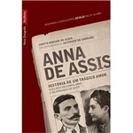 Livro - Anna de Assis - Histórias de um Trágico Amor - Edição de Bolso