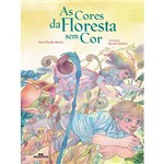 Livro - as Cores da Floresta Sem Cor