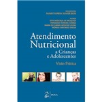 Livro - Atendimento Nutricional a Crianças e Adolescentes: Visão Prática