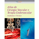 Livro - Atlas de Cirurgia Vascular e Terapia Endovascular: Anatomia e Técnica