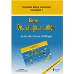 Livro - Bem De-Va-Ga-Ri-Nho - Manual do Catequisando Vol. 1