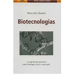 Livro - Biotecnologias - a Engenharia Genética Entre Biologia, Ética e Mercado