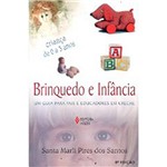 Livro - Brinquedo e Infância: um Guia para Pais e Educadores em Creche