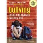 Bullying: Mentes Perigosas Nas Escolas