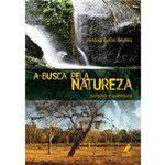 Livro - Busca Pela Natureza, a - Turismo e Aventura