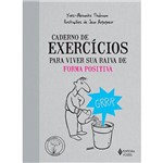 Livro - Caderno de Exercícios para Viver Sua Raiva de Forma Positiva