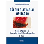 Livro - Cálculo Atuarial Aplicado: Teoria e Aplicações - Exercícios Resolvidos e Propostos