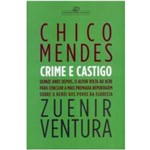 Livro - Chico Mendes - Crime e Castigo