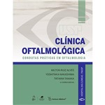 Livro - Clínica Oftalmológica: Condutas Práticas em Oftalmologia