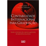 Livro - Contabilidade Internacional para Graduação: Textos, Estudos de Casos e Questões de Múltipla Escolha