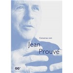 Conversas com Jean Prouvé