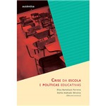 Livro - Crise da Escola e Políticas Educativas