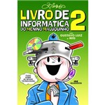 Livro de Informática do Menino Maluquinho 2 - 1ª Ed.