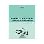 Livro - Didatica da Matematica uma Analise da Influencia F