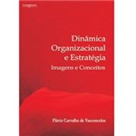 Livro - Dinâmica Organizacional e Estratégia: Imagens e Conceitos