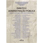 Livro - Direito e Administração Pública: Estudos em Homenagem a Maria Sylvia Zanella Di Pietro - Direito Administrativo