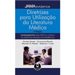 Livro - Diretrizes para Utilização da Literatura Médica - Fundamentos para Prática da Medicina Baseada em Evidências